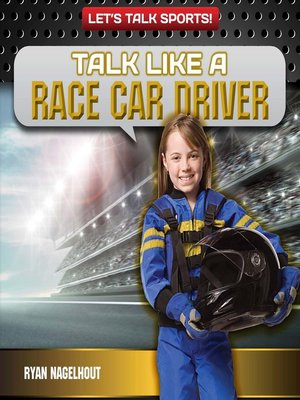 cover image of Talk Like a Race Car Driver